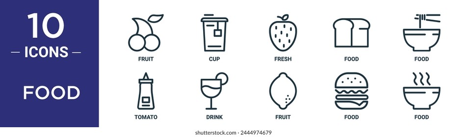 food outline icon set includes thin line fruit, cup, fresh, food, food, tomato, drink icons for report, presentation, diagram, web design