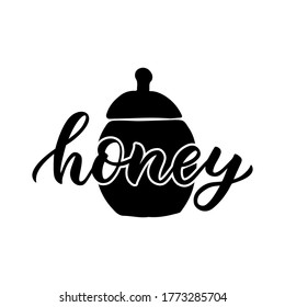 Food Pantry Custom Labels. Container Stickers. Honey, Silhouette Of Pot Hand Lettering. Script. Vector Illustration. Kitchen Tag For Decoration, Packaging Design. Black Color. Logo Of Shop, Market, St