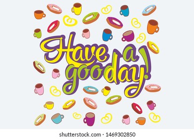 Food pattern, Motivation typography, coffee and donuts cartoon vector