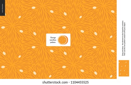 Food patterns, summer - fruit, orange texture, small half of an orange image in the center - a seamless pattern of the orange pulp full of white seeds on the orange background