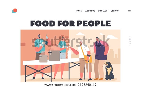 Food for People Landing Page Template.\
Volunteers Feeding Poor Homeless Giving Food to Beggars or Refugees\
on Street. Voluntary Help to Bums in Shelter, Emergency Housing.\
Cartoon Vector\
Illustration