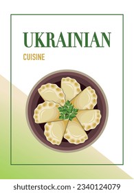 Food poster design with dumplings.
Ukrainian tradishional dish varenyky. Dumplings, varenyky, pierogi. Polish cuisine. Ukrainian cuisine. 