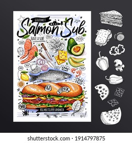 Food poster, fast food, ingredients, menu, sandwich, sub, snack. Sliced veggies, cheese, salmon, avocado. Yummy cartoon style, isolated. Hand drew vector.