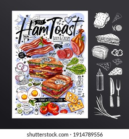 Food poster, fast food, set, menu, toast, sandwich, ham, pork, bacon, grilled eggs, lettuce, snack. Yummy cartoon style, isolated. Hand drew vector.