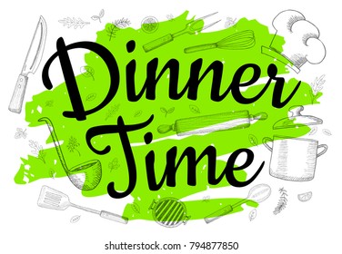 Food Poster Print Lettering. Dinner Time. Lettering kitchen cafe restaurant decoration. Cutting board kitchen decorations chalk chef hat knife fork spoon cooking. Hand drawn vector illustration.