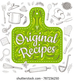 Food Poster Print Lettering. Original, Recipes. Lettering kitchen cafe restaurant decoration. Cutting board, knife, fork, kitchen, chalk, board, cooking. Hand drawn vector illustration.