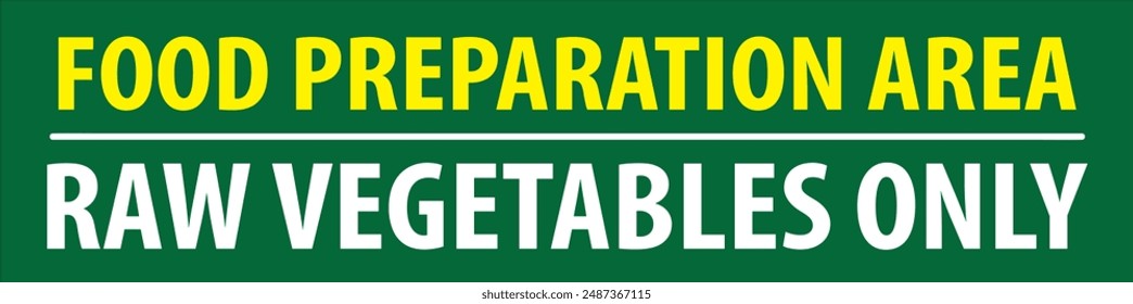 Food preparation area notice vector, Hotel safety notice, food safety notice sign vector