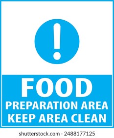 Food preparation area notice vector, Hotel safety notice, food safety notice sign vector