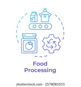 Food processing blue gradient concept icon. Production technology, tools. Packaging, reusing. Round shape line illustration. Abstract idea. Graphic design. Easy to use in infographic, presentation