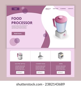 Food processor flat landing page website template. Electric kettle, cooker hood, oven. Web banner with header, content and footer. Vector illustration.