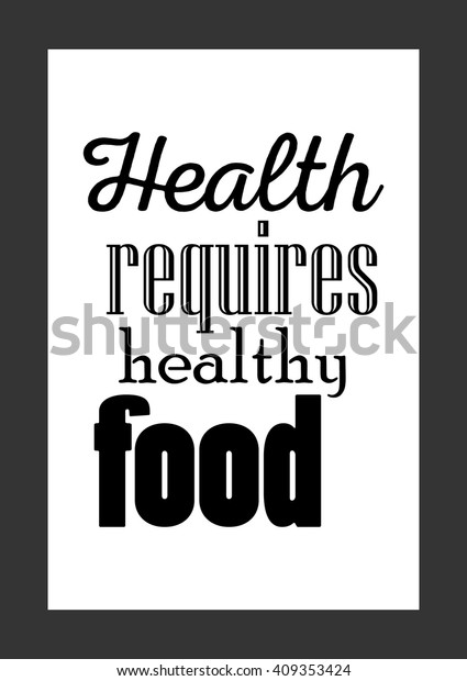 Food Quote Health Requires Healthy Food Stock Vector (Royalty Free