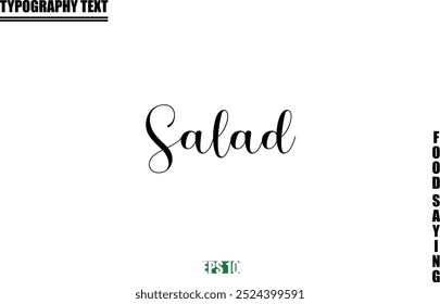 Food Quote Of Modern Cursive Typography Text Salad