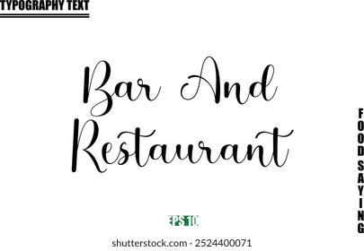 Food Quote Of Modern Cursive Typography Text  Bar and Restaurant