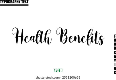 Food Quote Of Modern Cursive Typography Text  Health Benefits