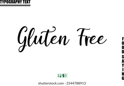 Food Quote Of Modern Cursive Typography Text  Gluten Free