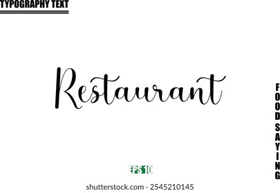 Food Quote Of Modern Cursive Typography Text  Restaurant