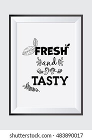 Food quote. Sweet quote. Fresh and tasty.