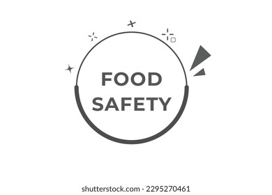 Food Safety Button. Speech Bubble, Banner Label Food Safety