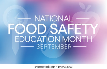 Food Safety education month is observed every year in September,  to prevent food poisoning and help people raise awareness. vector illustration