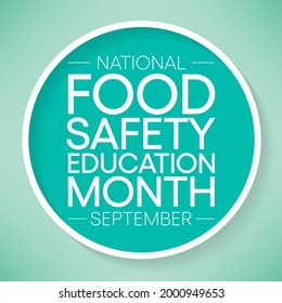 Food Safety education month is observed every year in September,  to prevent food poisoning and help people raise awareness. vector illustration
