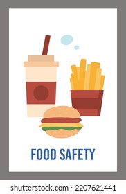Food safety poster template, flat vector illustration. Fast foods - burger, french fries and beverage in paper or plastic cup. Concept of food quality regulations.