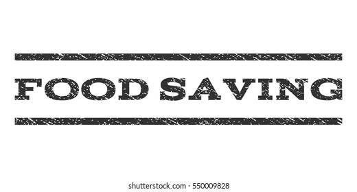 Food Saving watermark stamp. Text tag between horizontal parallel lines with grunge design style. Rubber seal gray stamp with scratched texture. Vector ink imprint on a white background.