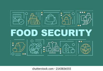 Food security word concepts dark green banner. Available nutrition. Infographics with icons on color background. Isolated typography. Vector illustration with text. Arial-Black font used