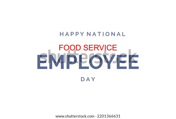 Food\
Service Employee Day. Holiday concept. Template for background,\
banner, card, poster, t-shirt with text\
inscription