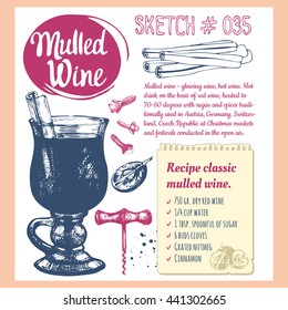 Food sketchbook with sketch mulled wine. Classical winter drink. Vector illustration with recipe, bottle, grape, cinnamon, orange. Winter celebratory drink.