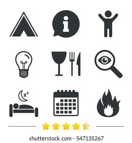 Food, sleep, camping tent and fire icons. Knife, fork and wineglass. Hotel or bed and breakfast. Road signs. Information, light bulb and calendar icons. Investigate magnifier. Vector