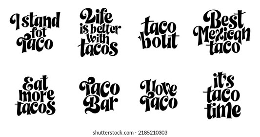 Diseño de la cotización del taco alimentario en banner de tipografía, plantilla de tarjeta. Texto del slogan de México, frase dibujada a mano. Caligrafía para impresión, menú, pegatinas. Ilustración vectorial.