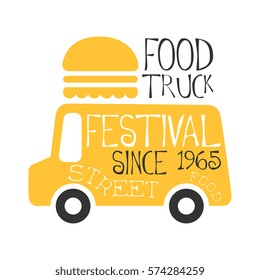 Food Truck Cafe Food Festival Promo Sign, Colorful Vector Design Template With Vehicle With Burger For Trailer Silhouette