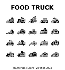 food truck street mobile cuisine icons set vector. gourmet vendor, festival tacos, burgers fusion, bbq pizza, vegan, fries, dessert food truck street mobile cuisine glyph pictogram Illustrations