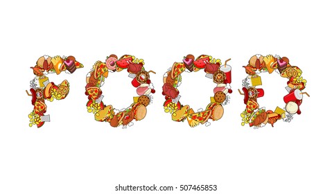 Food typography. Letters of feed. Lettering of meat. Pizza and taco. French fries and hamburger. Hotdog and cookies. Baked turkey and watermelon. Pork and cake. Donuts and dumplings
