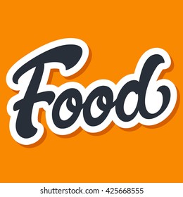 Food word vector and drawn lettering logo icon design royalty free stock illustration perfect for advertising, poster, announcement, invitation, party, greeting card, bar, restaurant, menu