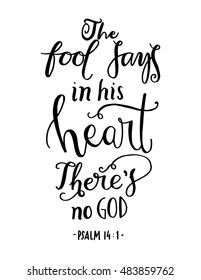 the fool says in his heart there is no God on White Background. Bible Verse. Hand Lettered Quote. Modern Calligraphy. Christian Poster