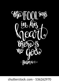 the fool says in his heart there is no God. Bible Verse. Hand Lettered Quote. Modern Calligraphy. Christian Poster