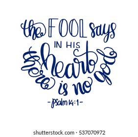 the fool says in his heart there is no God. Bible Verse. Hand Lettered Quote. Modern Calligraphy. Christian Poster