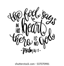 the fool says in his heart there is no God. Bible Verse. Hand Lettered Quote. Modern Calligraphy. Christian Poster
