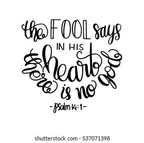 the fool says in his heart there is no God. Bible Verse. Hand Lettered Quote. Modern Calligraphy. Christian Poster