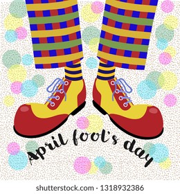 Fool's day. The amusing leggs clown in bright huge shoes . Vector illustration.