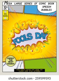 Fools day. Explosion in comic style with lettering and realistic puffs smoke. 3D vector pop art speech bubble