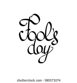 Fools day, isolated calligraphy lettering, word design template, vector illustration
