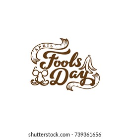 Fools Day text Lettering calligraphic composition vector Poster template.