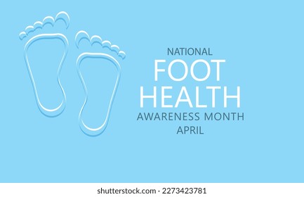 Foot health awareness month. Template for background, banner, card, poster 