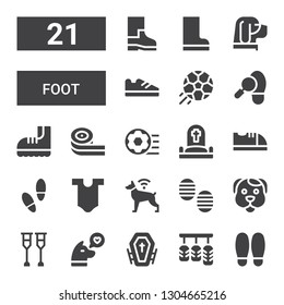 foot icon set. Collection of 21 filled foot icons included Shoe, Pedals, Funeral, Dog, Crutches, Footprint, Body, Baby shoes, Cemetery, Football ball, Belts candy, Boots, Football