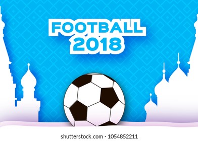 Football 2018 in paper cut style. Origami world championship on blue. Football cup. Russian architecture. Sport.