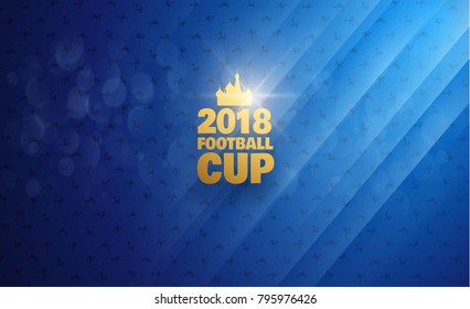 football 2018 world championship cup background soccer