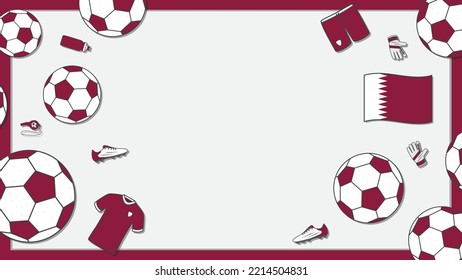 Football Background Design Template. Football Cartoon Vector Illustration. Sport In Qatar