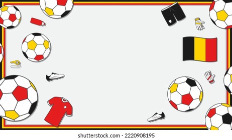 Football Background Design Template. Football Cartoon Vector Illustration. Sport In Belgium